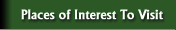 Places of Interest To Visit